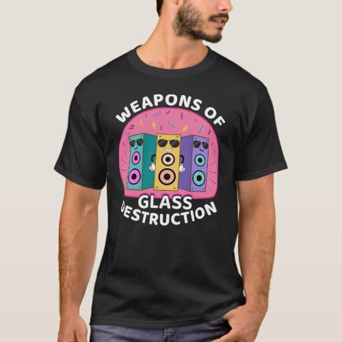 Weapons of Glass Destruction 90s Style T_Shirt