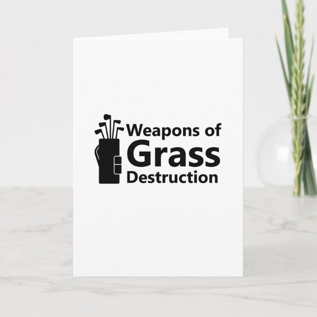 Weapons Of Grass Destruction Funny Golf Golfing Card (Front)