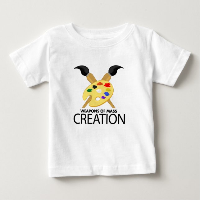Weapons of mass creation  baby T-Shirt (Front)