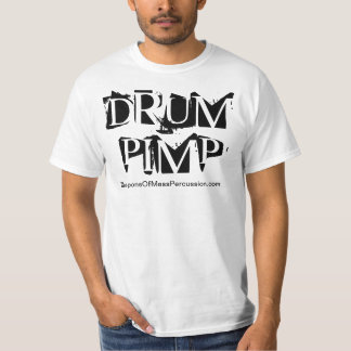 Weapons of Mass Percussion ~ "Drum Pimp" t-shirt