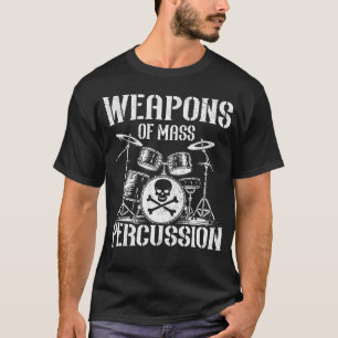 Weapons Of Mass Percussion Drummer Vintage Musicia T-Shirt