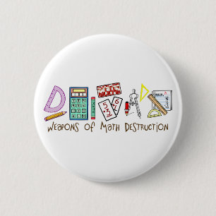 Weapons Of Math Destruction Button