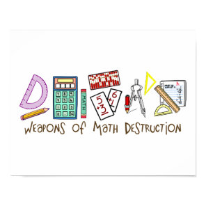 Weapons Of Math Destruction Poster