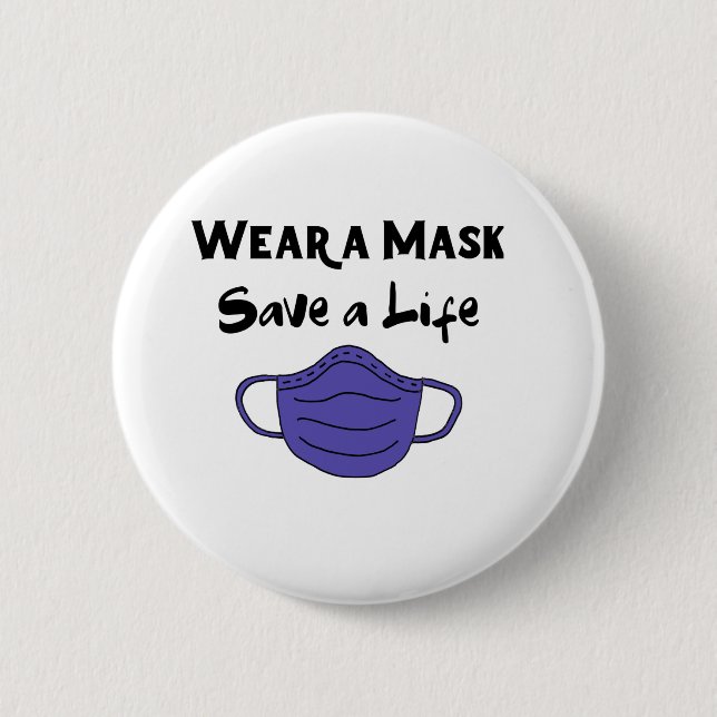 Wear a Mask and Save a Life Button (Front)