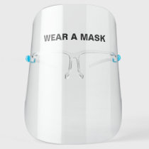 Wear a mask, black letters clear minimalist face shield