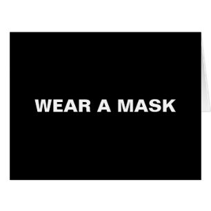 Wear a mask, black white minimalist folded sign cards