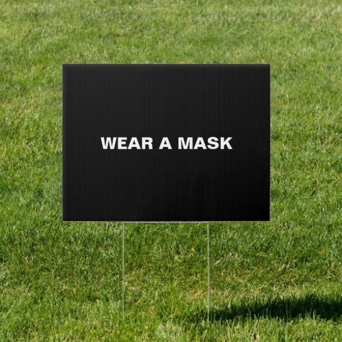 Wear a mask black white minimalist sign