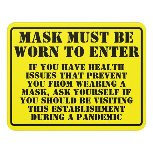 Wear A Mask Message Door Sign