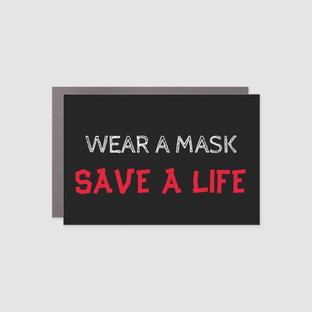 Wear a mask, save a life car magnet (Front)