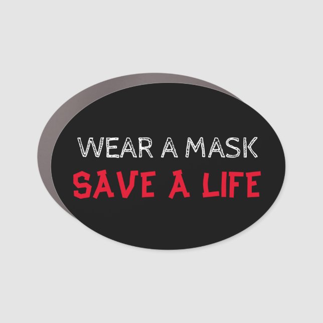 Wear a mask, save a life car magnet (Front)