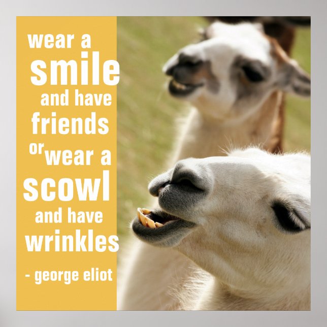 Wear a Smile and Have Friends George Eliot Quote Poster (Front)
