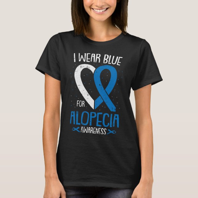 Wear Blue For Alopecia Awareness Areata Balding Su T-Shirt (Front)