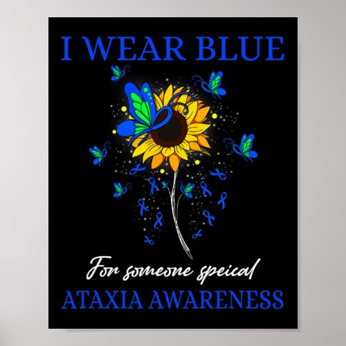 Wear Blue For Ataxia Awareness Sunflower  Poster