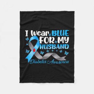 Wear blue for husband diabetes awareness blue fleece blanket