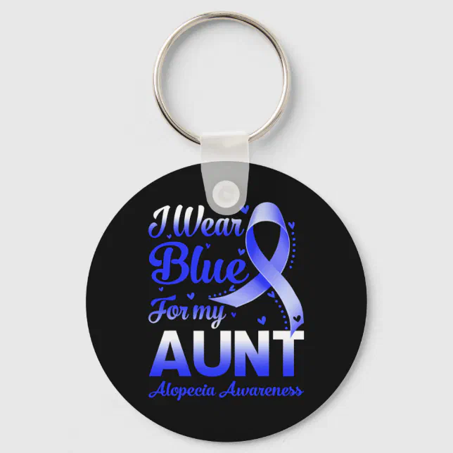 Wear Blue For My Aunt Alopecia Awareness Keychain | Zazzle