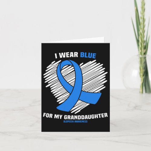 Wear Blue For My Granddaughter Alopecia Awareness  Card