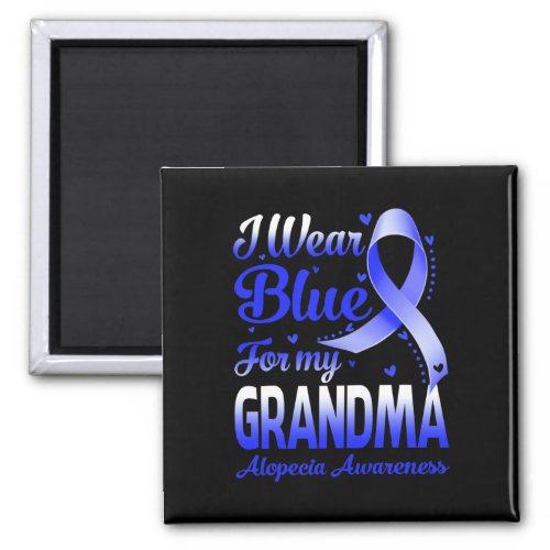 Wear Blue For My Grandma Alopecia Awareness 1  Magnet