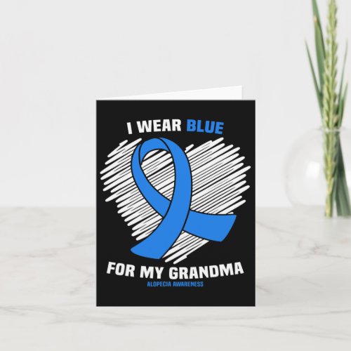 Wear Blue For My Grandma Alopecia Awareness  Card