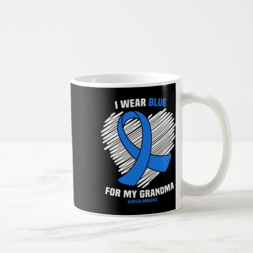 Wear Blue For My Grandma Alopecia Awareness  Coffee Mug