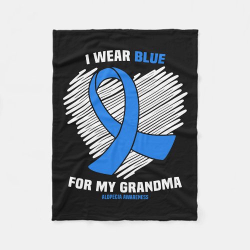 Wear Blue For My Grandma Alopecia Awareness  Fleece Blanket