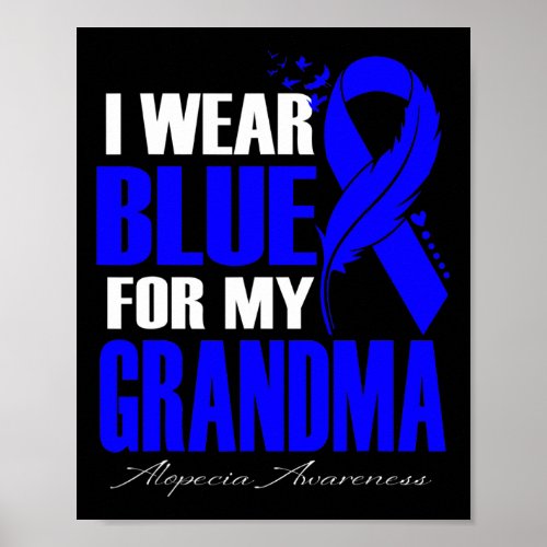 Wear Blue For My Grandma Alopecia Feather  Poster