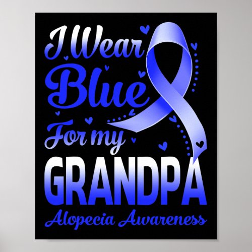 Wear Blue For My Grandpa Alopecia Awareness  Poster