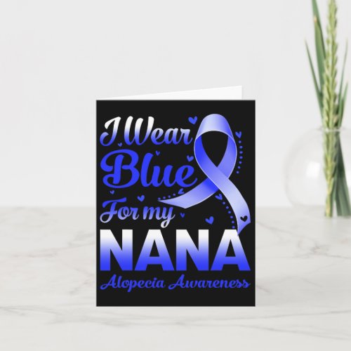 Wear Blue For My Nana Alopecia Awareness  Card