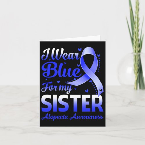 Wear Blue For My Sister Alopecia Awareness 1  Card