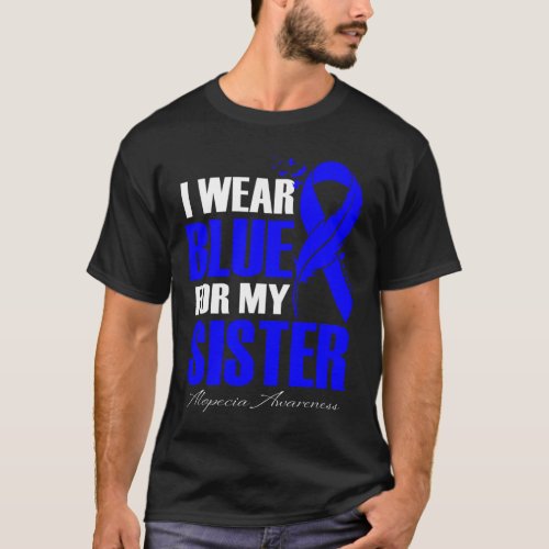 Wear Blue For My Sister Alopecia Feather  T_Shirt