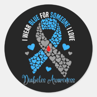 Wear Blue For Someone Love Type 1 Diabetes Classic Round Sticker