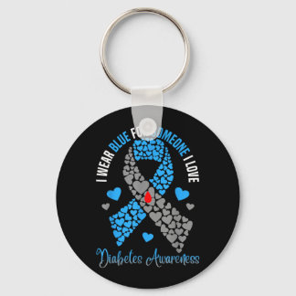 Wear Blue For Someone Love Type 1 Diabetes Keychain