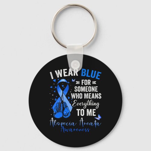 Wear Blue For Someone Who Means Alopecia Areata Aw Keychain