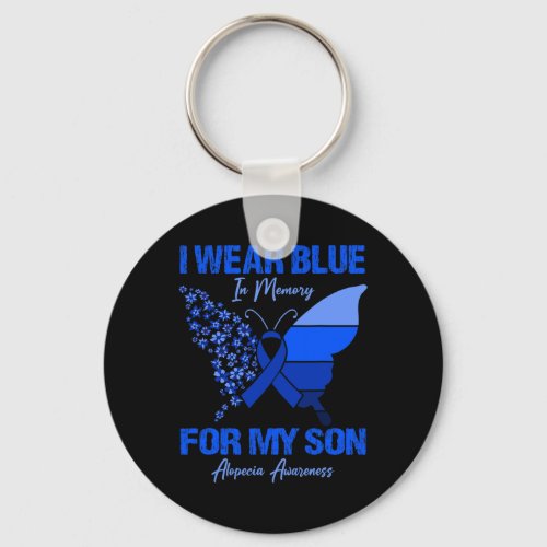 Wear Blue In Memory For My Son Alopecia Awareness  Keychain