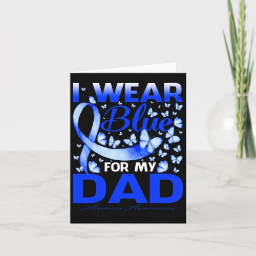 Wear Bule For My Dad Alopecia Awareness  Card