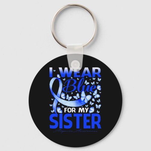 Wear Bule For My Sister Alopecia Awareness  Keychain