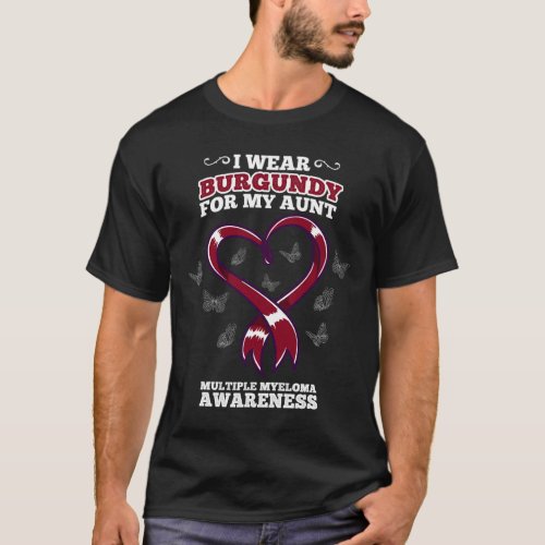 Wear Burgundy Aunt Multiple Myeloma Awareness Bloo T_Shirt