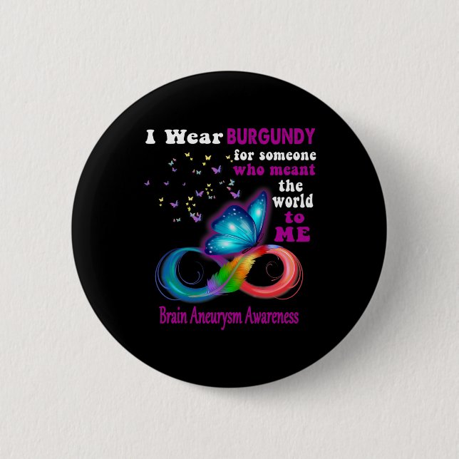 Wear Burgundy Brain Aneurysm Awareness  Button (Front)
