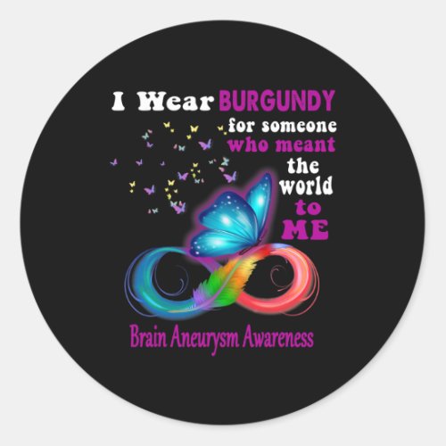 Wear Burgundy Brain Aneurysm Awareness  Classic Round Sticker