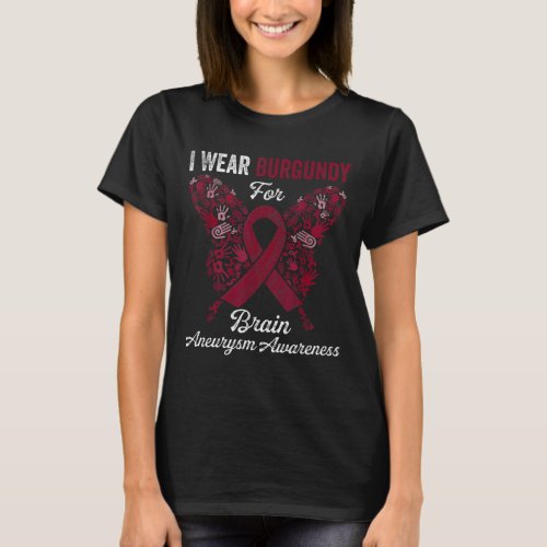 Wear Burgundy For Brain Aneurysm Awareness Burgund T_Shirt