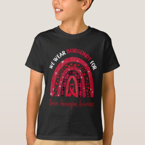 Wear Burgundy For Brain Aneurysm Awareness Cute Ra T_Shirt