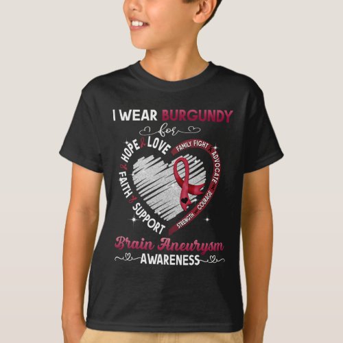 Wear Burgundy For Brain Aneurysm Awareness Gifts 1 T_Shirt