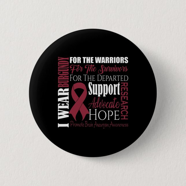 Wear Burgundy For Brain Aneurysm Awareness Survivo Button (Front)