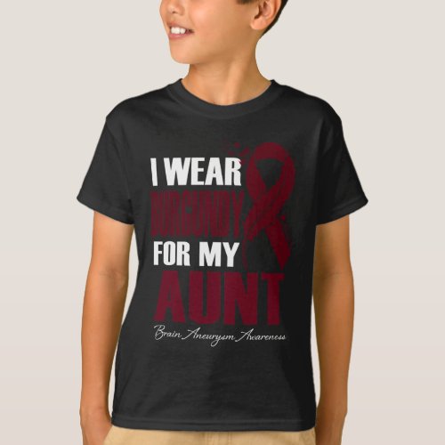 Wear Burgundy For My Aunt Brain Aneurysm Awareness T_Shirt