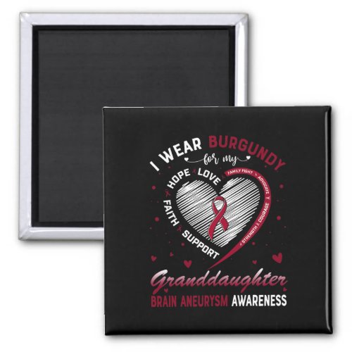 Wear Burgundy For My Granddaughter Brain Aneurysm  Magnet