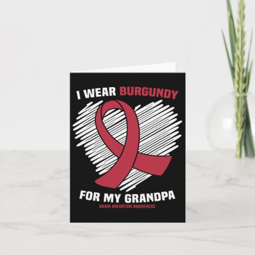 Wear Burgundy For My Grandpa Brain Aneurysm Awaren Card