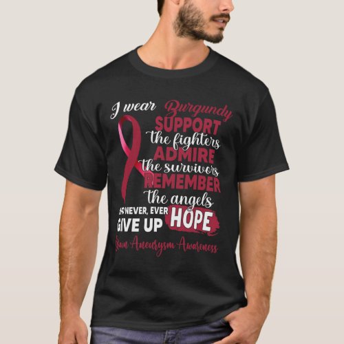 Wear Burgundy Support Fighters Brain Aneurysm Awar T_Shirt