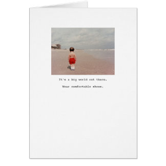 Wear comfortable shoes... cards