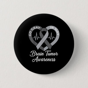 Wear gray in may strong warrior cancer brain tumor button