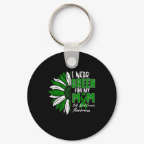 Wear Green For My Mom Bile Duct Cancer Awareness R Keychain