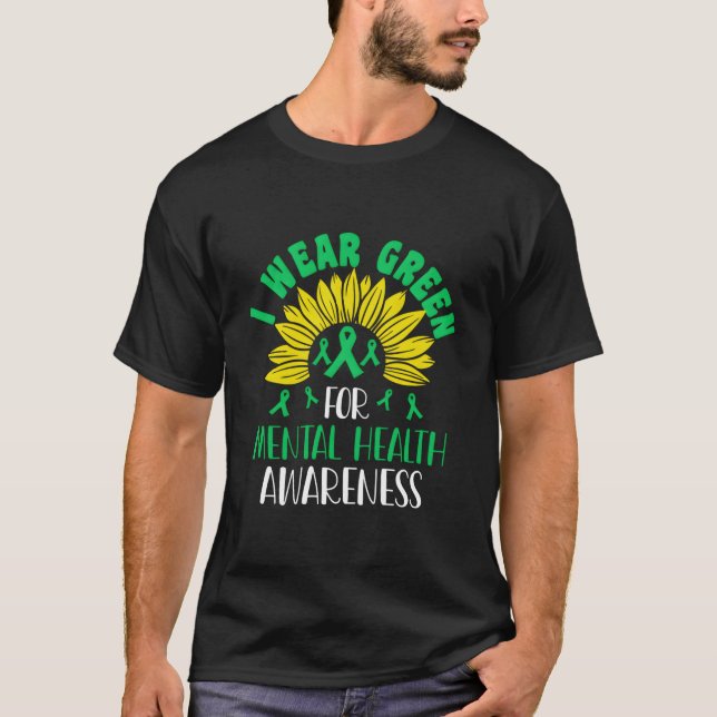 Wear Green For Tal Health Awareness Matters T-Shirt (Front)